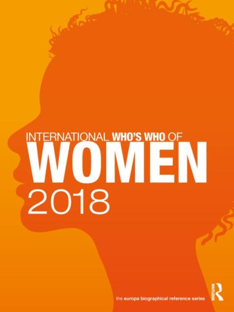 Book cover of: International Who's Who of Women 2018. By: Europa Europa Publications