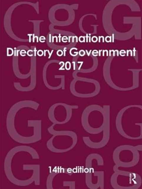Book cover of: International Directory of Government 2017. By: Europa Europa Publications