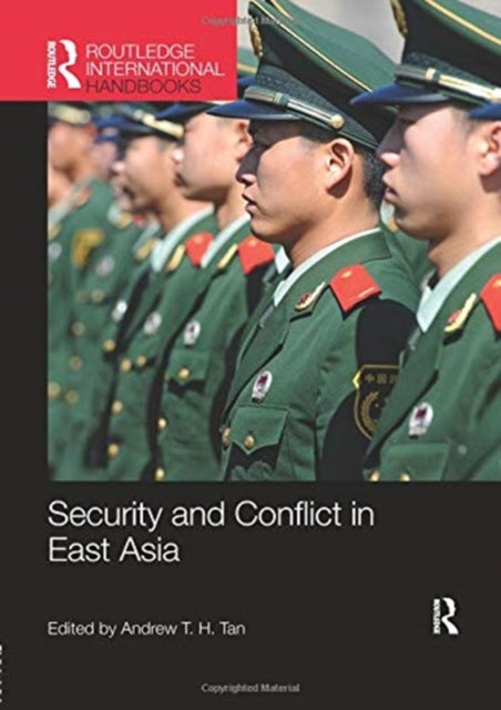 Book cover of: Security and Conflict in East Asia. By: Andrew T. H. Tan