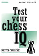 Book cover of: Test Your Chess IQ. By: August Livshitz