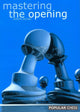 Book cover of: Mastering the Opening. By: Byron Jacobs