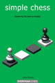 Book cover of: Simple Chess. By: John Emms