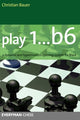 Book cover of: Play 1...b6!. By: Christian Bauer
