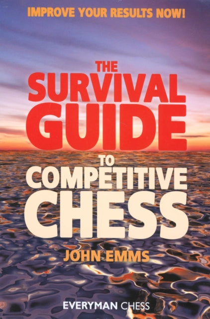 Book cover of: Survival Guide to Competitive Chess. By: John Emms