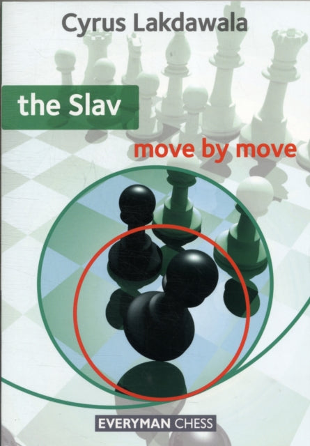 Book cover of: Slav: Move by Move. By: Cyrus Lakdawala