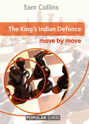 The King's Indian Attack: Move by Move
