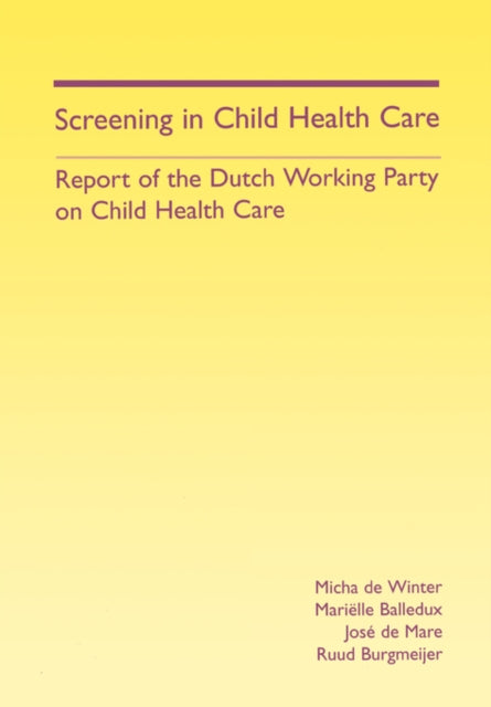 Book cover of: Screening in Child Health Care. By: Micha de Winter