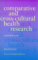 Book cover of: Comparative and Cross-Cultural Health Research