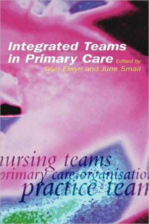 Integrated Teams in Primary Care