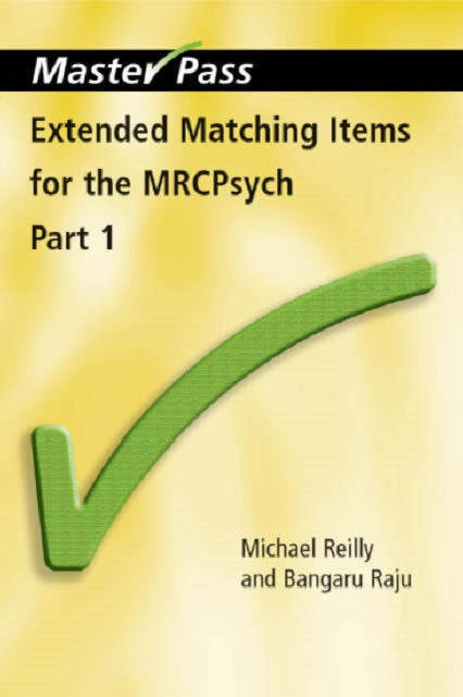 Book cover of: Extended Matching Items for the MRCPsych. By: Michael Reilly
