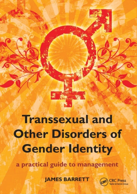 Book cover of: Transsexual and Other Disorders of Gender Identity. By: James Barrett