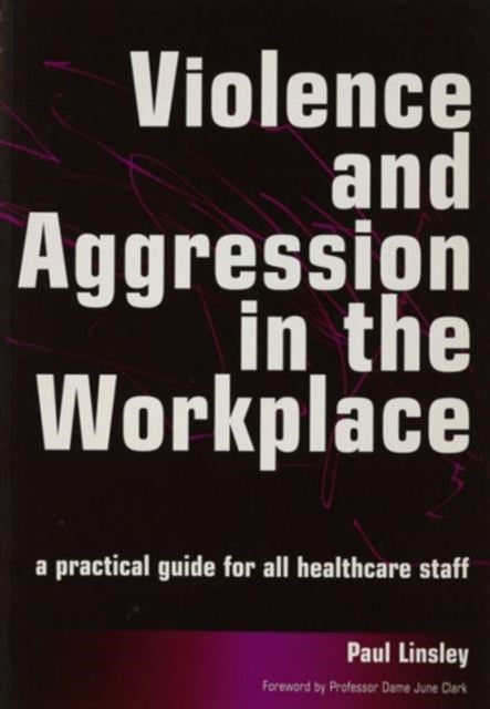 Violence and Aggression in the Workplace