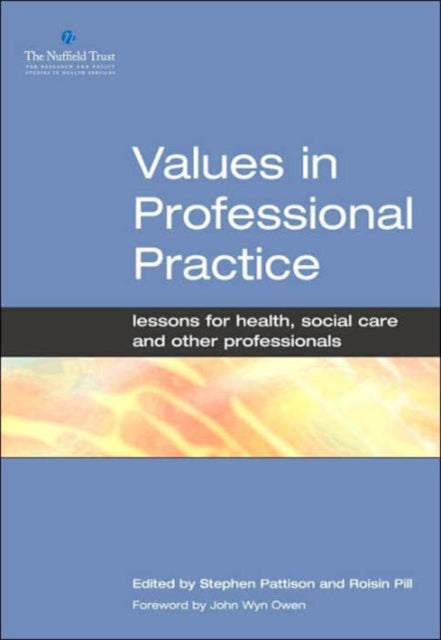 Book cover of: Values in Professional Practice. By: Stephen Pattison