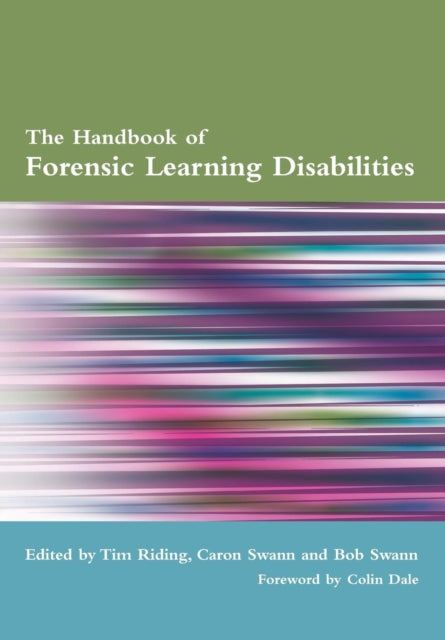 Book cover of: Handbook of Forensic Learning Disabilities. By: Colin (FWD) Dale