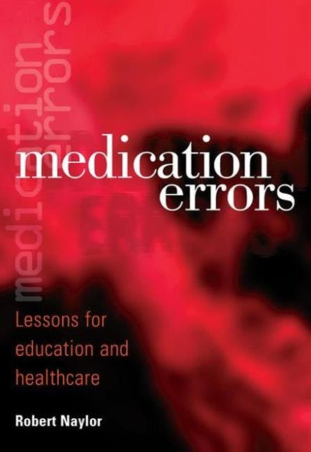 Book cover of: Medication Errors. By: Robert Naylor