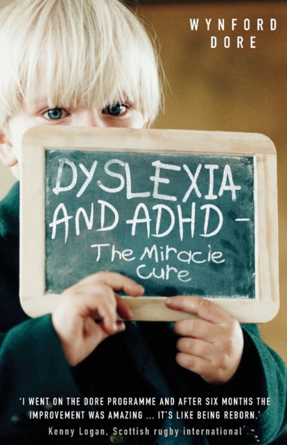 Book cover of: Dyslexia - The Miracle Cure. By: Wynford Dore