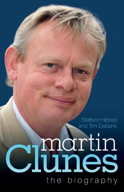Book cover of: Martin Clunes - The Biography
