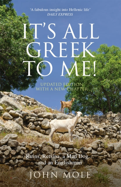 Book cover of: It's All Greek to Me!. By: Mole, John