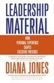 Book cover of: Leadership Material. By: Diana Jones