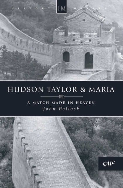 Book cover of: Hudson Taylor & Maria. By: John Pollock