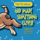 Book cover of: God Made Something Clever. By: Penny Reeve