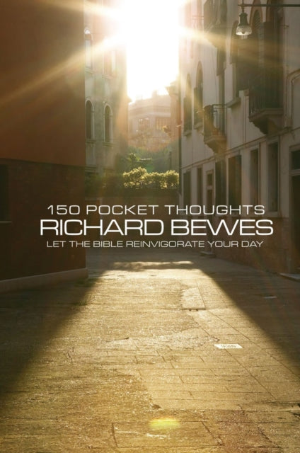 Book cover of: 150 Pocket Thoughts. By: Richard Bewes