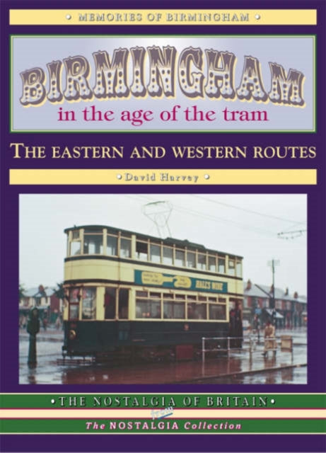 Book cover of: Birmingham in the Age of the  Tram. By: David Harvey