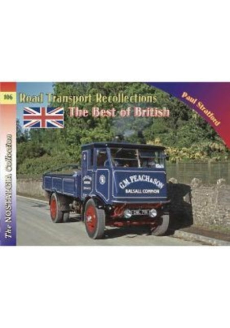 Book cover of: Vol 106 Road Transport RecollectionsThe Best of British. By: Paul Stratford