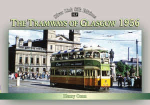 Silver Link Silk Edition The Tramways of Glasgow 1956