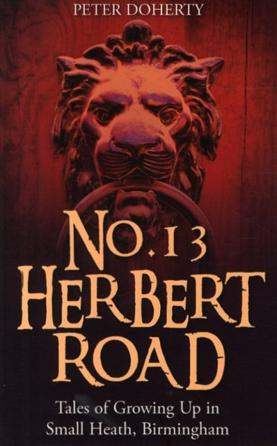 Book cover of: No. 13 Herbert Road. By: Peter Doherty