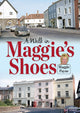 Book cover of: Walk in Maggie's Shoes. By: Maggie Payne