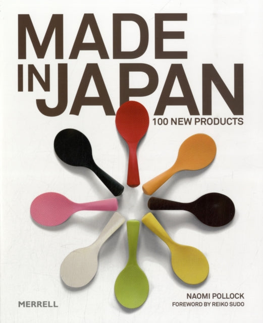 Book cover of: Made in Japan: 100 New Products. By: Naomi R. Pollock