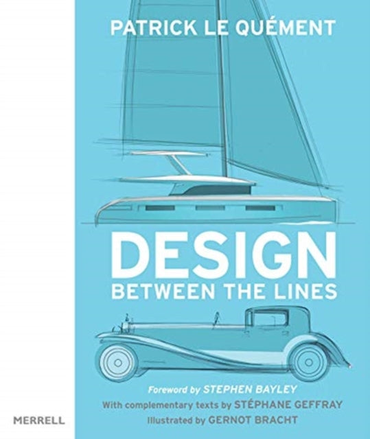 Book cover of: Design Between the Lines. By: Patrick Le Quément