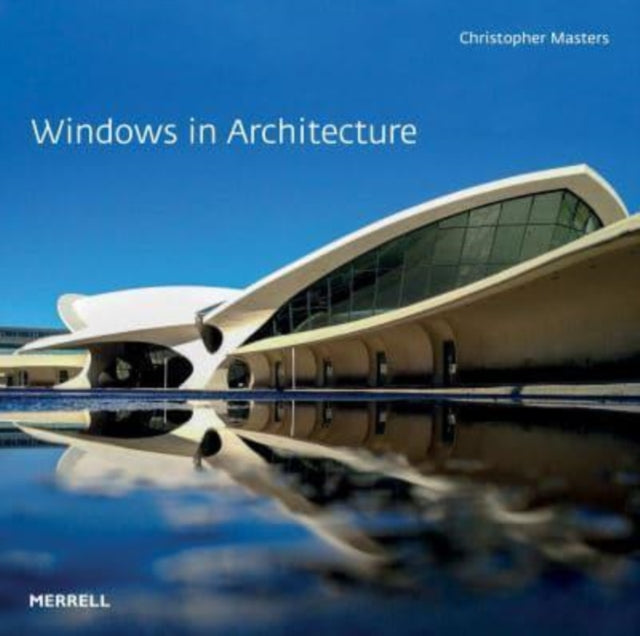 Book cover of: Windows in Architecture. By: Christopher Masters