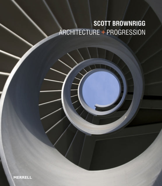 Book cover of: Scott Brownrigg: Architecture + Progression
