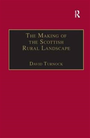 Making of the Scottish Rural Landscape