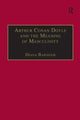 Book cover of: Arthur Conan Doyle and the Meaning of Masculinity