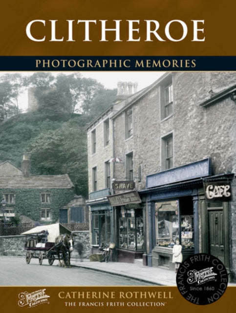 Book cover of: Clitheroe. By: Francis Frith