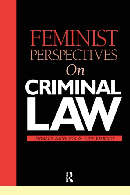 Book cover of: Feminist Perspectives on Criminal Law. By: Bibbings & Nico