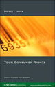 Book cover of: Your Consumer Rights. By: Angela Clark