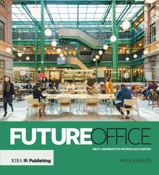 Book cover of: Future Office. By: Nicola Gillen