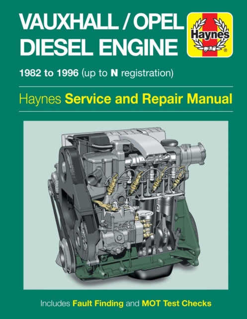Book cover of: Vauxhall/Opel 1.5, 1.6 & 1.7 litre Diesel Engine (82 - 96) Haynes Repair Manual. By: Matthew Minter