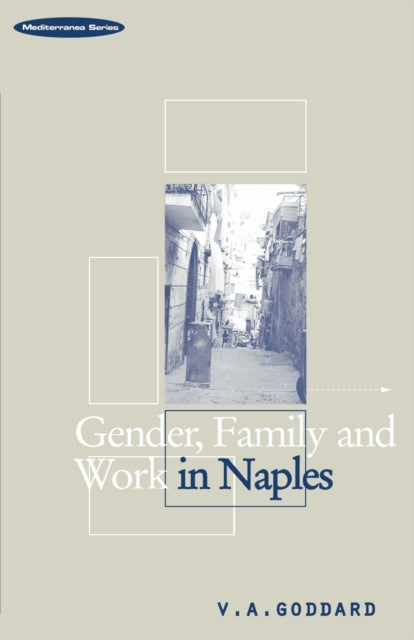 Book cover of: Gender, Family and Work in Naples