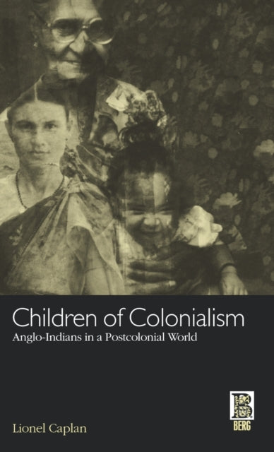 Book cover of: Children of Colonialism