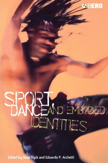 Book cover of: Sport, Dance and Embodied Identities