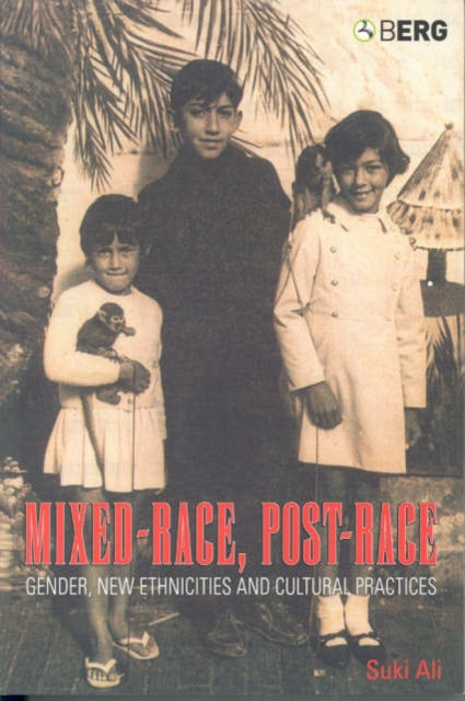 Book cover of: Mixed-Race, Post-Race. By: Suki Ali