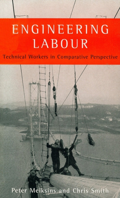 Book cover of: Engineering Labour. By: Peter Meiksins