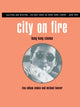Book cover of: City on Fire