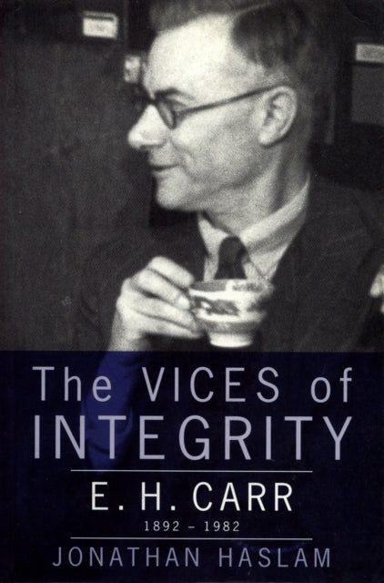 Book cover of: Vices of Integrity. By: Jonathan Haslam