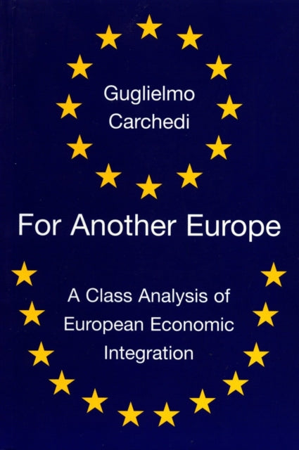 Book cover of: For Another Europe. By: Guglielmo Carchedi